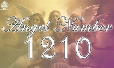 Angel Number 1210 Meaning and Symbolism